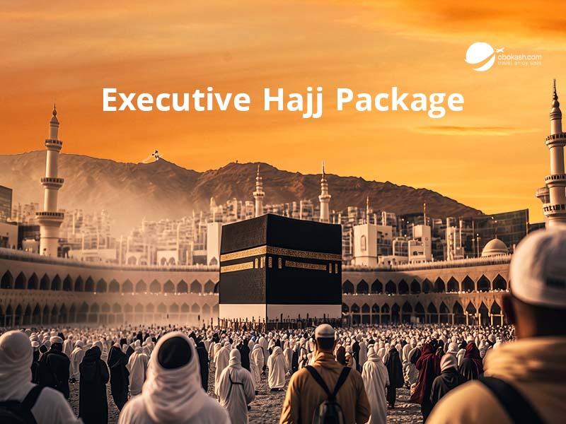 Executive Hajj Package From Bangladesh