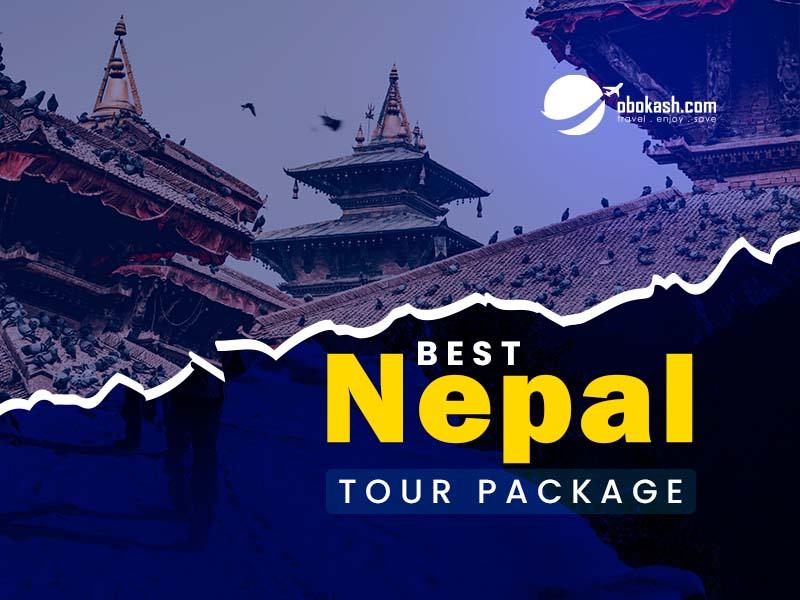 Best Nepal Tour Package From Bangladesh